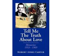 Robert Ayres Carter Tell Me the Truth about Love (Tascabile)