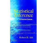 Robert B. ASH Statistical Inference a Concise Course (Copertina rigida)