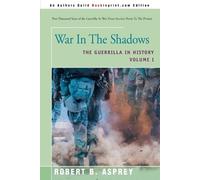 Robert B Asprey War in the Shadows (Tascabile)