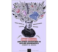 Robert B. Banks Towing Icebergs, Falling Dominoes, and Other Adventu (Tascabile)