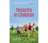 Robert B. Brooks Sam Goldstein Tenacity in Children (Tascabile)
