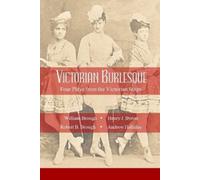 Robert B Brough Andrew Halliday Henry J Byron Victorian Burlesque (Tascabile)