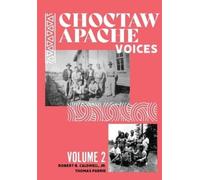 Robert B Caldwell Thomas Parrie Choctaw Apache Voices Volume 2 (Tascabile)