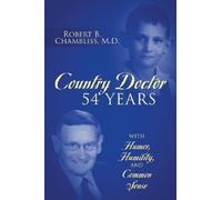 Robert B Chambliss Country Doctor 54 Years (Tascabile)