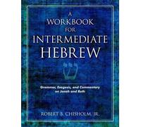 Robert B. Chish A Workbook for Intermediate Hebrew - Grammar, Exeges (Tascabile)