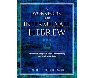 Robert B. Chish A Workbook for Intermediate Hebrew - Grammar, Exeges (Tascabile)