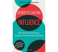 Robert B. Ciald INFLUENCE - Wie man (andere) überzeugt. Nützl (Copertina rigida)