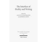 Robert B. Coote The Interface of Orality and Writing (Copertina rigida)
