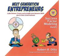 Robert B Dilts Next Generation Entrepreneurs (Tascabile) Band