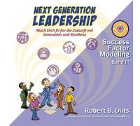 Robert B Dilts Next Generation Leadership (Tascabile) Sfm