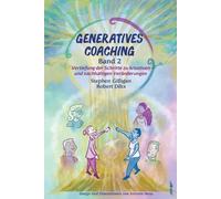 Robert B Dilts Stephen Gilligan Generatives Coaching Band 2 (Tascabile)