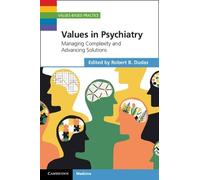Robert B. Dudas Values in Psychiatry (Tascabile) Values-Based Practice