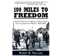 Robert B. Holland 100 Miles to Freedom (Copertina rigida)
