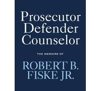 Robert B., Jr. Fiske Prosecutor Defender Counselor (Copertina rigida)