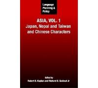 Robert B Kaplan Language Planning and Policy in Asia, Vol.1 (Copertina rigida)