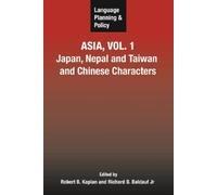 Robert B Kaplan Language Planning and Policy in Asia, Vol.1 (Copertina rigida)