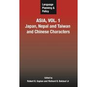 Robert B Kaplan Language Planning and Policy in Asia, Vol.1 (Copertina rigida)