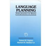 Robert B Kaplan Richard B Baldauf Jr Language Planning (Tascabile)