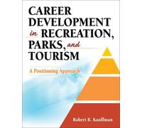Robert B. Kauffm Career Development in Recreation, Parks, and Touri (Tascabile)