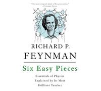 Robert B. Leighton Richard P. Feynman Matthew Sands Six Easy Pieces (Tascabile)
