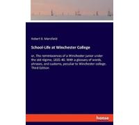Robert B Mansfield School-Life at Winchester College (Tascabile)