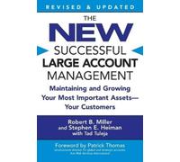 Robert B. Miller Stephen E. Heiman The New Successful Large Account (Tascabile)