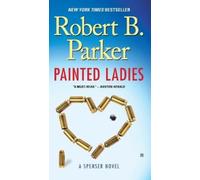 Robert B. Parker Painted Ladies (Tascabile) Spenser