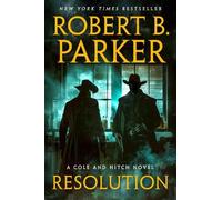 Robert B. Parker Resolution (Tascabile) Cole and Hitch Novel