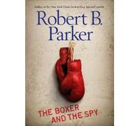 Robert B. Parker The Boxer and the Spy (Tascabile)