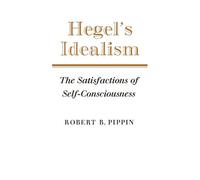 Robert B. Pippin Hegel's Idealism (Tascabile)