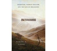 Robert B. Pippin The Culmination (Copertina rigida)