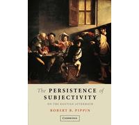 Robert B. Pippin The Persistence of Subjectivity (Tascabile)