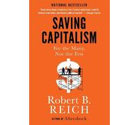 Robert B. Reich Saving Capitalism (Tascabile)