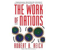 Robert B. Reich The Work of Nations (Tascabile)