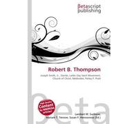 Robert B. Thompson: Joseph Smith, Jr., Danite, Latter Day Saint Movement, Church of Christ, Methodist, Parley P. Pratt