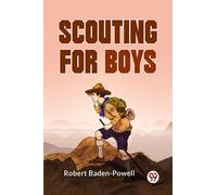 Robert Baden-Powell Scouting For Boys (Tascabile)