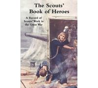 Robert Baden-Powell Scouts' Book of Heroes (Tascabile)