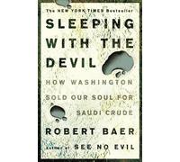 Robert Baer Sleeping with the Devil (Tascabile)