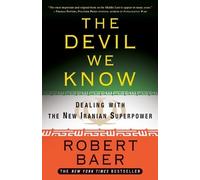Robert Baer The Devil We Know (Tascabile)