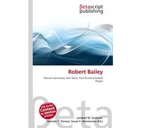 Robert Bailey: Ramon Harewood, Sam Seale, Paul Arnold (Football Player)
