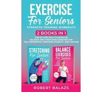 Robert Balazs Exercise for Seniors Strength Training Workouts (Tascabile)