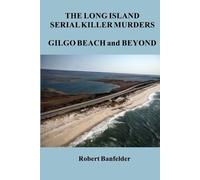 Robert Banfelde The Long Island Serial Killer Murders Gilgo Beach an (Tascabile)