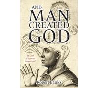 Robert Banks And Man Created God (Tascabile)