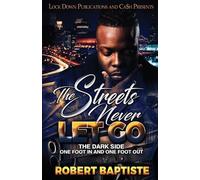 Robert Baptiste The Streets Never Let Go (Tascabile)