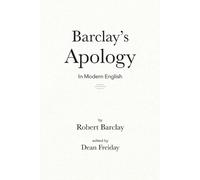 Robert Barclay Barclay's Apology in Modern English (Tascabile)