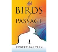 Robert Barclay Birds of Passage (Tascabile)