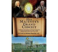 Robert Barclay His Majesty's Grand Conceit (Tascabile)