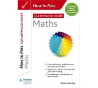 Robert Barclay How to Pass Advanced Higher Maths (Tascabile)