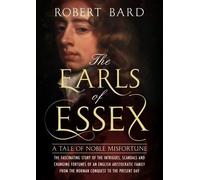 Robert Bard The Earls of Essex (Copertina rigida)