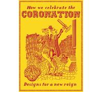 Robert Bargery How we Celebrate the Coronation (Tascabile)